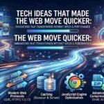 tech ideas that made the web move quicker